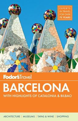 Fodor's Barcelona With Highlights of Catalonia and Bilbao  9780804142281 Front Cover