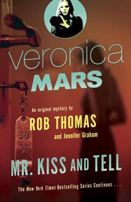 Veronica Mars 2: an Original Mystery by Rob Thomas Veronica Mars 2: an Original Mystery by Rob Thomas