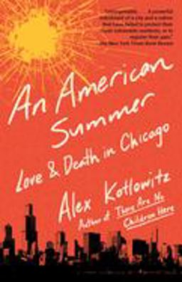 American Summer Love and Death in Chicago  9780804170918 Front Cover