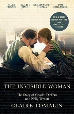 Invisible Woman The Story of Nelly Ternan and Charles Dickens  9780804172127 Front Cover