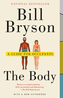 The Body: A Guide for Occupants  9780804172721 Front Cover