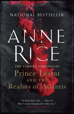 Prince Lestat and the Realms of Atlantis Prince Lestat and the Realms of Atlantis