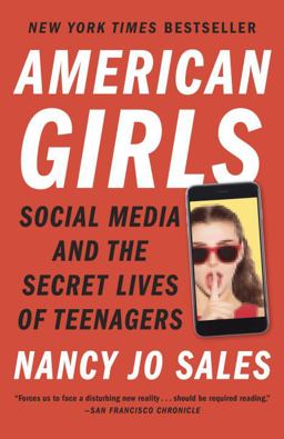 American Girls Social Media and the Secret Lives of Teenagers  9780804173186 Front Cover