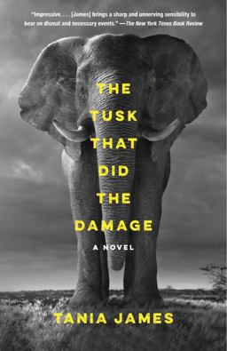 Tusk That Did the Damage A Novel  9780804173438 Front Cover