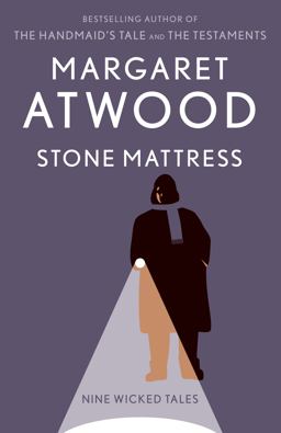 Stone Mattress Nine Wicked Tales  9780804173506 Front Cover