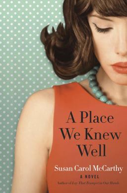 Place We Knew Well A Novel  9780804176545 Front Cover
