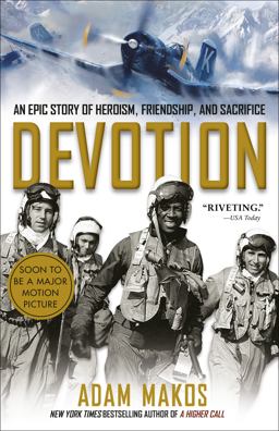 Devotion An Epic Story of Heroism, Friendship, and Sacrifice  9780804176606 Front Cover