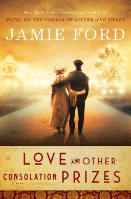 Love and Other Consolation Prizes A Novel  9780804176750 Front Cover