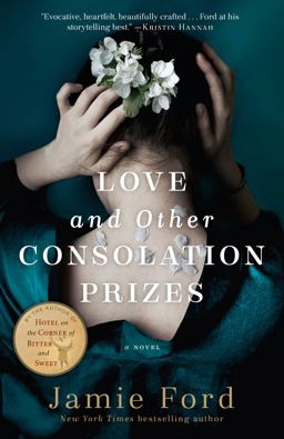 Love and Other Consolation Prizes A Novel  9780804176774 Front Cover