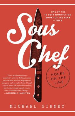Sous Chef 24 Hours on the Line  9780804177894 Front Cover