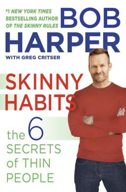Skinny Habits The 6 Secrets of Thin People  9780804178907 Front Cover
