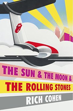 Sun and the Moon and the Rolling Stones  9780804179232 Front Cover