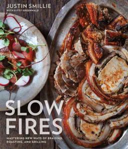 Slow Fires: Mastering New Ways to Braise, Roast, and Grill  9780804186230 Front Cover