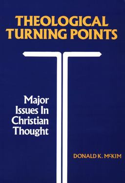 Theological Turning Points Major Issues in Christian Thought  9780804207027 Front Cover