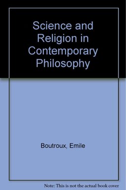 Science and Religion in Contemporary Philosophy Science and Religion in Contemporary Philosophy
