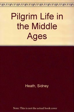 Pilgrim Life in the Middle Ages