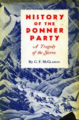 History of the Donner Party A Tragedy of the Sierra 2nd 9780804703673 Front Cover
