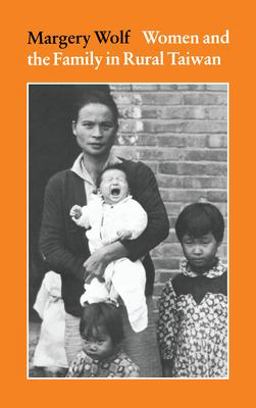 Women and the Family in Rural Taiwan  9780804708494 Front Cover