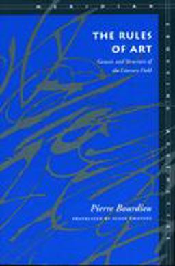 Rules of Art Genesis and Structure of the Literary Field  9780804726276 Front Cover