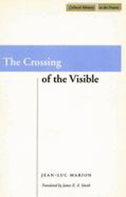 Crossing of the Visible  9780804733922 Front Cover