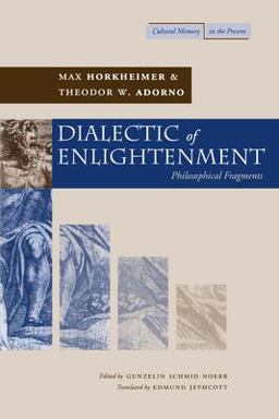 Dialectic of Enlightenment  9780804736336 Front Cover