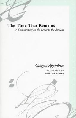 Time That Remains A Commentary on the Letter to the Romans  9780804743839 Front Cover