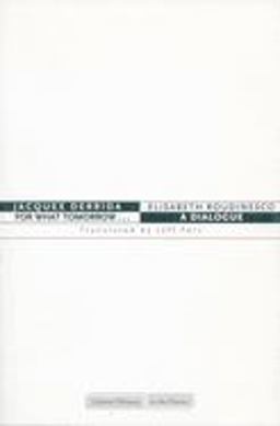 For What Tomorrow ...