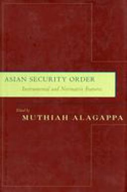 Asian Security Order Instrumental and Normative Features 1st 2002 9780804746298 Front Cover
