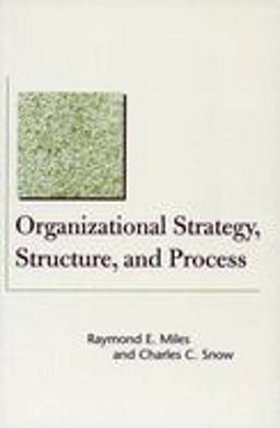 Organizational Strategy, Structure, and Process  9780804748407 Front Cover