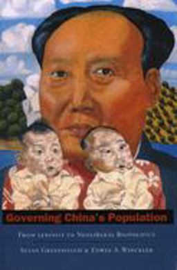 Governing China's Population From Leninist to Neoliberal Biopolitics  9780804748803 Front Cover