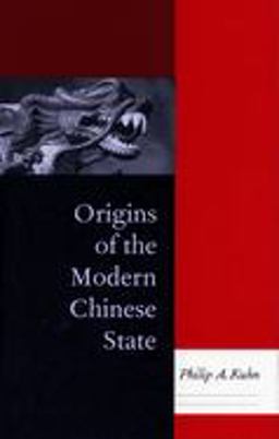 Origins of the Modern Chinese State  9780804749299 Front Cover