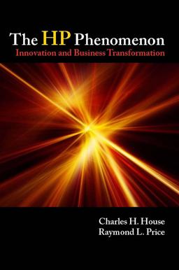 HP Phenomenon Innovation and Business Transformation  9780804752862 Front Cover
