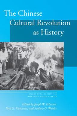 Chinese Cultural Revolution As History  9780804753500 Front Cover