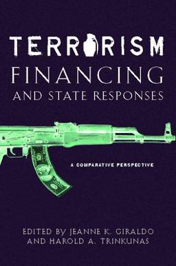 Terrorism Financing and State Responses A Comparative Perspective 23rd 9780804755665 Front Cover