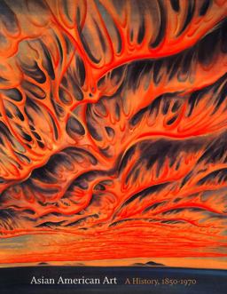 Asian American Art A History, 1850-1970  9780804757522 Front Cover