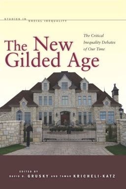 The New Gilded Age The New Gilded Age