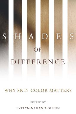 Shades of Difference Why Skin Color Matters  9780804759991 Front Cover