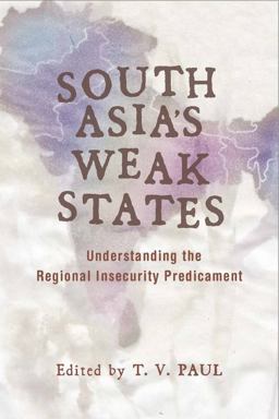 South Asia's Weak States South Asia's Weak States