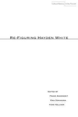 Re-Figuring Hayden White  9780804762755 Front Cover