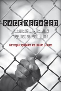 Race Defaced Paradigms of Pessimism, Politics of Possibility  9780804763356 Front Cover