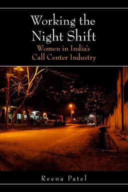 Working the Night Shift Women in India's Call Center Industry  9780804769143 Front Cover