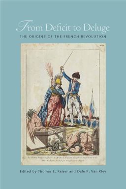 From Deficit to Deluge The Origins of the French Revolution  9780804772815 Front Cover