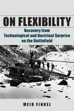 On Flexibility Recovery from Technological and Doctrinal Surprise on the Battlefield  9780804774895 Front Cover