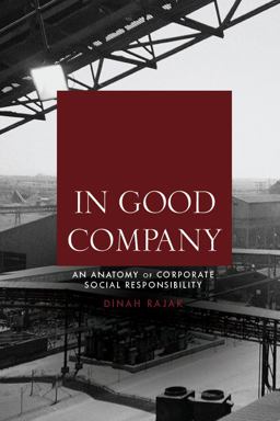 In Good Company An Anatomy of Corporate Social Responsibility  9780804776103 Front Cover