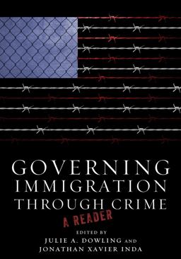 Governing Immigration Through Crime A Reader  9780804778817 Front Cover