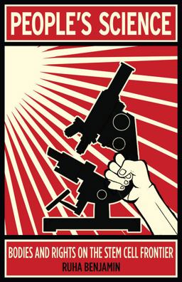 People's Science Bodies and Rights on the Stem Cell Frontier  9780804782975 Front Cover