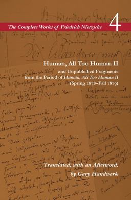 Human, All Too Human II / Unpublished Fragments from the Period of Human, All Too Human II (Spring 1878-Fall 1879) Volume 4  9780804783934 Front Cover