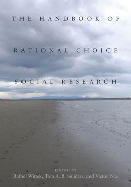 The Handbook of Rational Choice Social Research The Handbook of Rational Choice Social Research