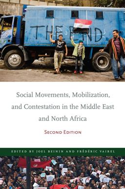 Social Movements, Mobilization, and Contestation in the Middle East and North Africa Second Edition 2nd 9780804785693 Front Cover