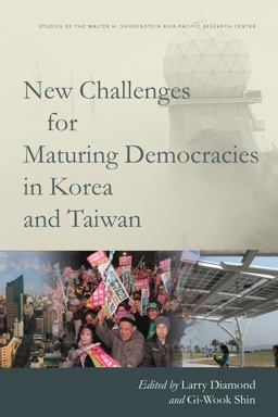 New Challenges for Maturing Democracies in Korea and Taiwan  9780804789189 Front Cover